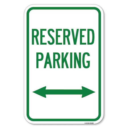 Signmission Reserved Parking Arrow Pointing Left an Heavy-Gauge Aluminum Sign, 12" x 18", A-1218-23160 A-1218-23160